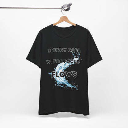 Focus and Energy Tee