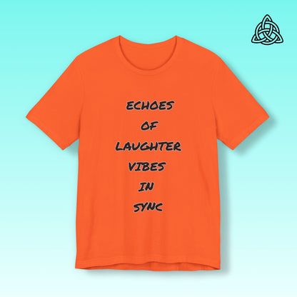 Echoes of Laughter Tee