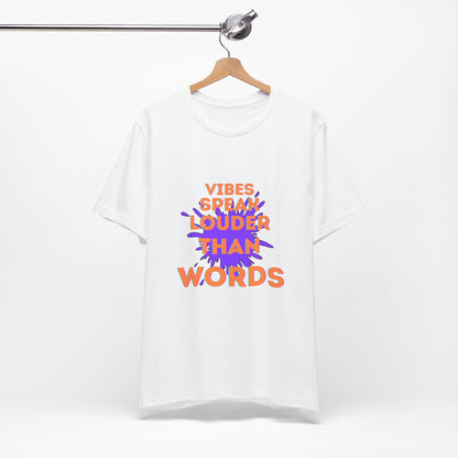 Vibes Speak Tee