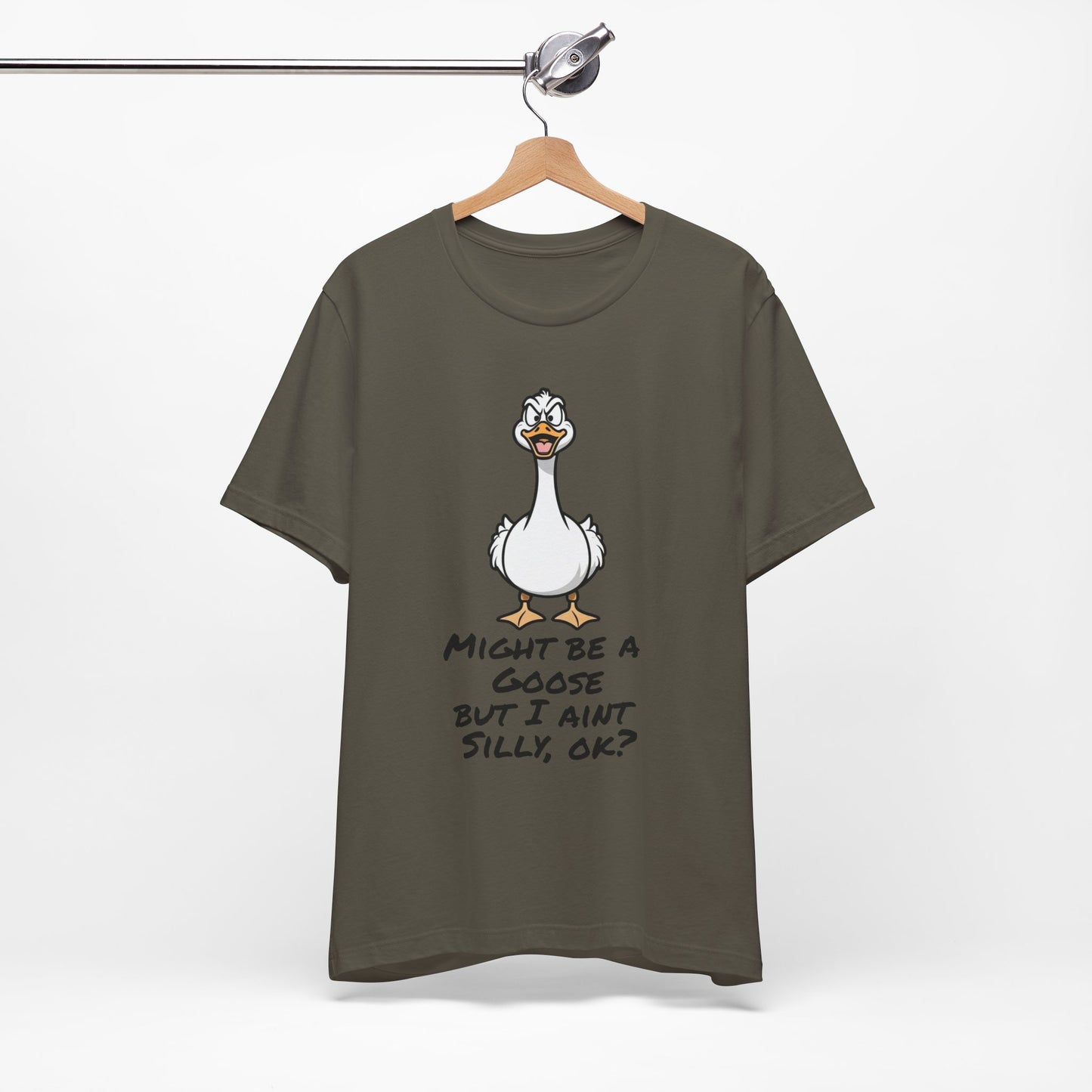 No Silly Goose Funny T-Shirt