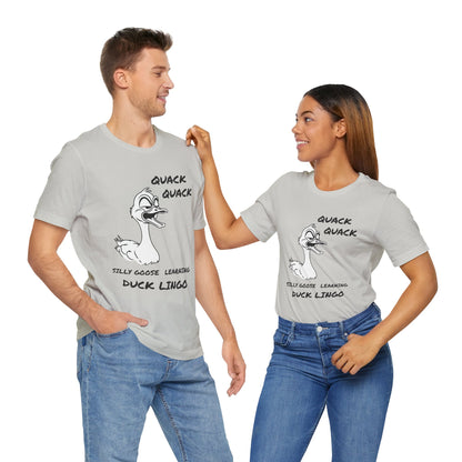 Silly Goose Duck Lingo Tee