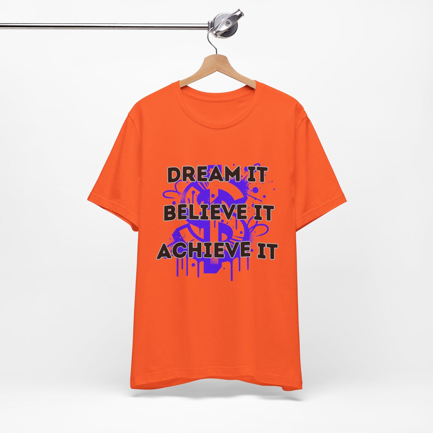 Dream, Believe, Achieve