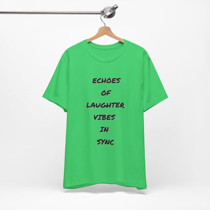 Echoes of Laughter Tee