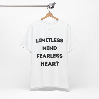 Limitless Mind Fearless Heart Tee