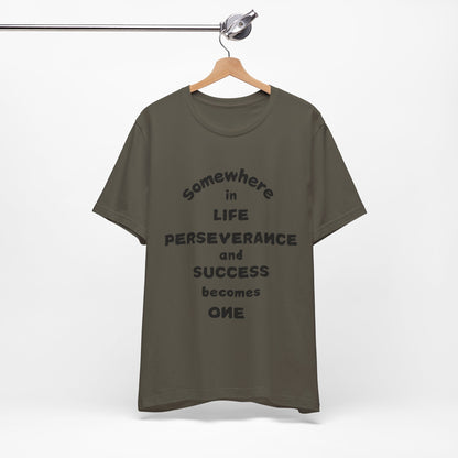 Motivational Unisex Tee