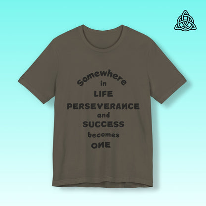 Motivational Unisex Tee