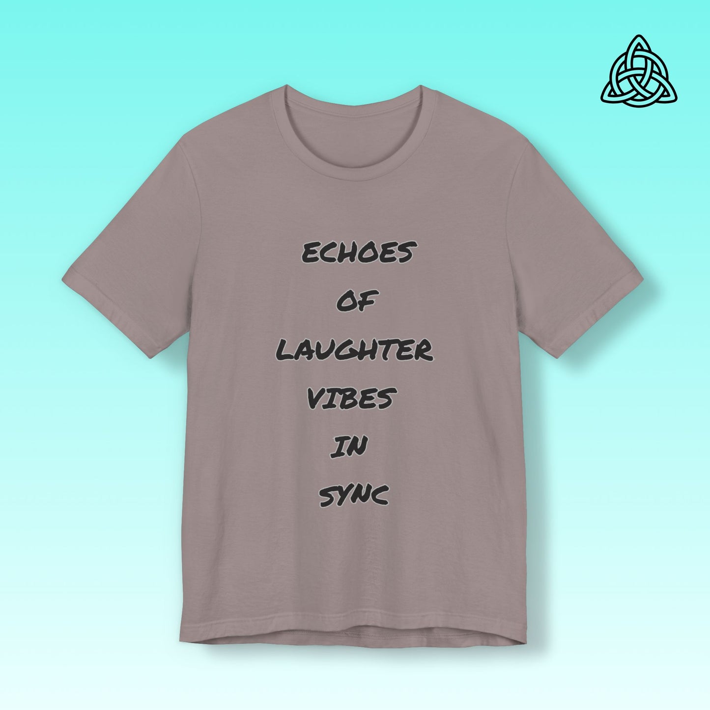 Echoes of Laughter Tee