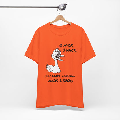 Silly Goose Duck Lingo Tee