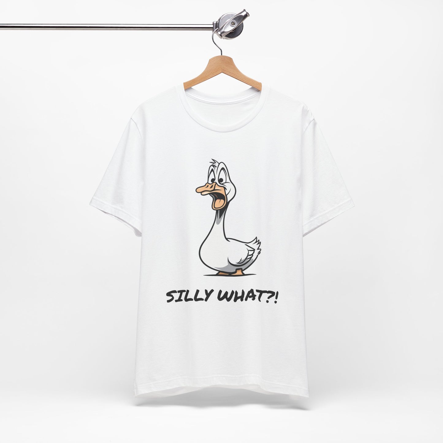 Silly Goose Silly What -Graphic Tee
