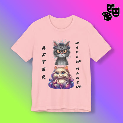 After Wake up Make up Tee