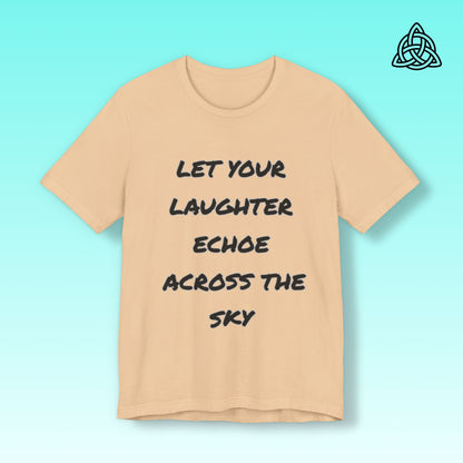 Laughter Echo Tee