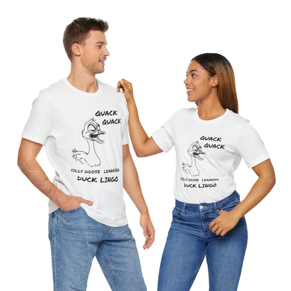 Silly Goose Duck Lingo Tee