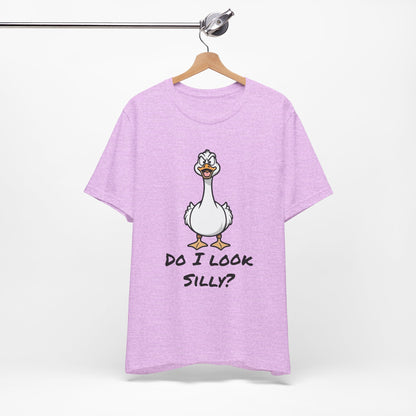 Silly Goose-Do I Look Silly Tee
