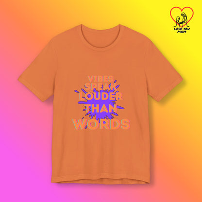 Vibes Speak Tee