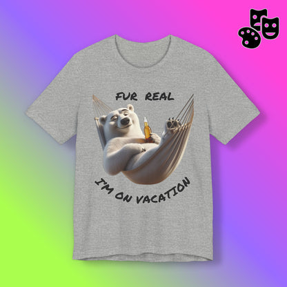 Fur Real I'm On Vacation