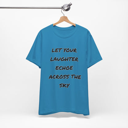 Laughter Echo Tee