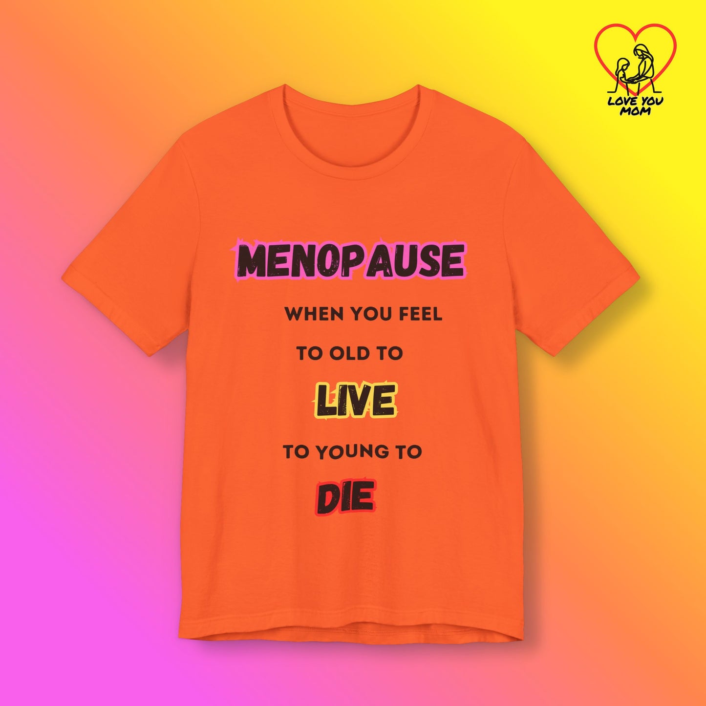 Menopause Tee
