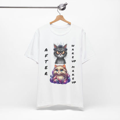 After Wake up Make up Tee