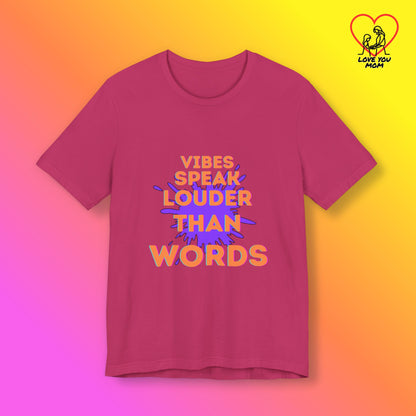 Vibes Speak Tee