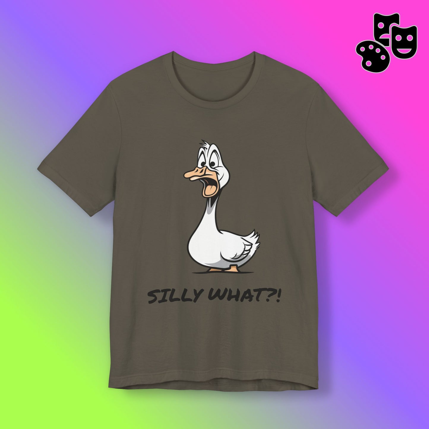 Silly Goose Silly What -Graphic Tee