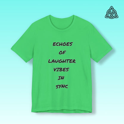 Echoes of Laughter Tee