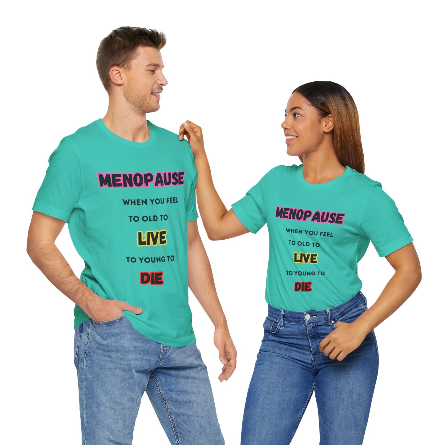 Menopause Tee
