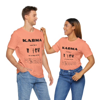 Karma can be...