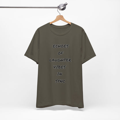 Echoes of Laughter Tee
