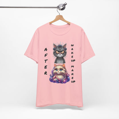 After Wake up Make up Tee
