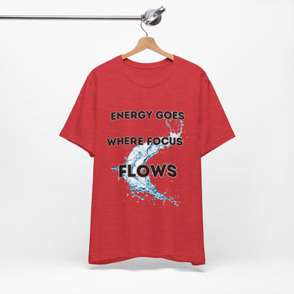 Focus and Energy Tee