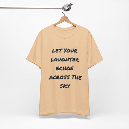 Laughter Echo Tee